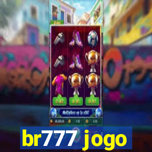 br777 jogo